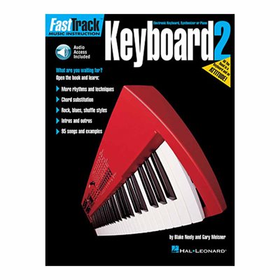 LIVRE DE CLAVIER FAST TRACK VOL. 2 HAL LEONARD